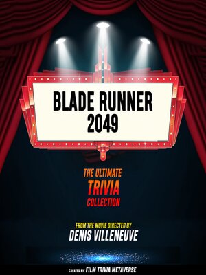 cover image of Blade Runner 2049--The Ultimate Trivia Collection